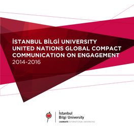 Istanbul Bilgi University United Nations Global Compact Communication on Engagement 2014-2016