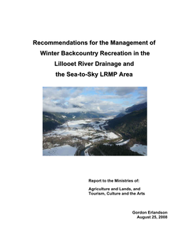 Recommendations for the Management of Winter Backcountry Recreation in the Lillooet River Drainage and the Sea-To-Sky LRMP Area