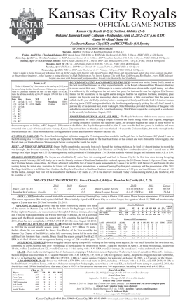 Kansas City Royals OFFICIAL GAME NOTES Kansas City Royals (3-2) @ Oakland Athletics (2-4) Oakland Alameda County Coliseum - Wednesday, April 11, 2012 - 2:37 P.M