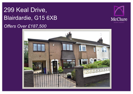 299 Keal Drive, Blairdardie, G15 6XB Offers Over £187,500
