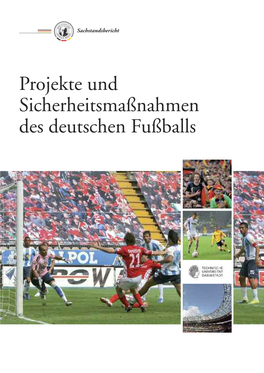 Projekte Und Sicherheitsmaßnahmen Des Deutschen Fußballs