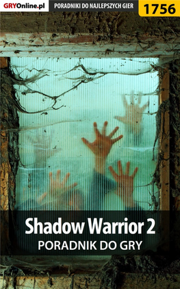 Shadow Warrior 2 - Poradnik Do Gry - Gryonline.Pl 1 / 244