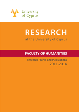 FACULTY of HUMANITIES Research Proﬁle and Publications 2011-2014 University House ”Anastasios G