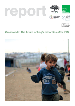CROSSROADS: the FUTURE of IRAQ's MINORITIES AFTER ISIS 1 Introduction