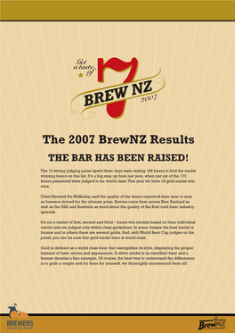 2007 Brewnz Results the BAR HAS BEEN RAISED!