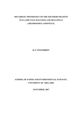 Metabolic Physiology of the Southern Bluefin Tuna (Thunnus Maccoyii) and Mulloway (Argyrosomus Japonicus)