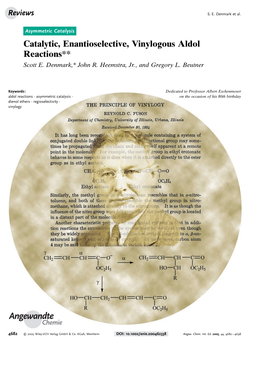 Catalytic, Enantioselective, Vinylogous Aldol Reactions** Scott E