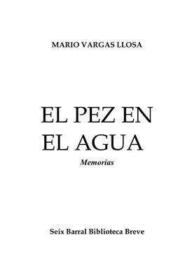 El Pez En El Agua. Memorias