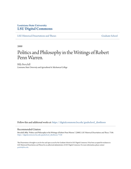 Politics and Philosophy in the Writings of Robert Penn Warren. Billy Berryhill Louisiana State University and Agricultural & Mechanical College