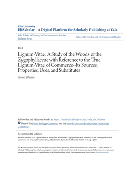 Lignum-Vitae: a Study of the Woods of the Zygophyllaceae with Reference to the True Lignum-Vitae of Commerce--Its Sources, Properties, Uses, and Substitutes Samuel J