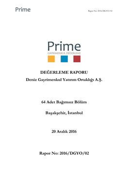 DEĞERLEME RAPORU Deniz Gayrimenkul Yatırım Ortaklığı A.Ş