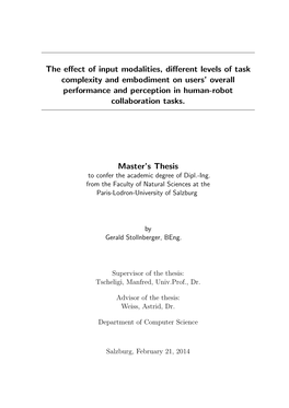 The Effect of Input Modalities, Different Levels of Task Complexity and Embodiment on Users' Overall Performance and Perceptio