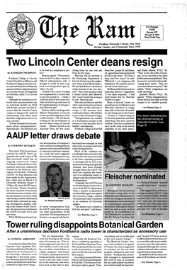 Two Lincoln Center Deans Resign Tq Be Read As a Complaint Or Pro• Acting Dean for One Year and Dean Rev.Joseph M