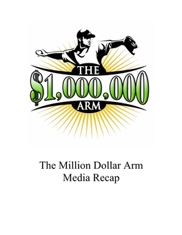The Million Dollar Arm Media Recap