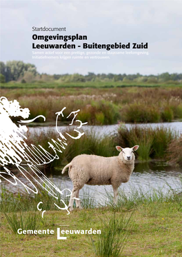 Startdocument Omgevingsplan Leeuwarden - Buitengebied Zuid Samen Actief Voor Een Prettige, Gezonde En Duurzame Leefomgeving