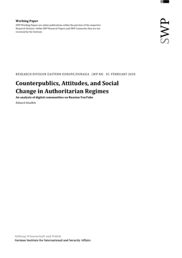 Counterpublics, Attitudes, and Social Change in Authoritarian Regimes an Analysis of Digital Communities on Russian Youtube Eduard Anaškin