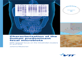 Characterization of the Human Predominant Fecal Microbiota. with Special Focus on the Clostridial Clusters IV and Xiva. [Ihmisen