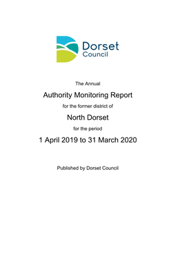 Authority Monitoring Report North Dorset 1 April 2019 to 31 March 2020