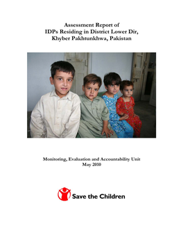 Assessment Report of Idps Residing in Lower Dir District, Khyber Pakhtunkhwa, Pakistan