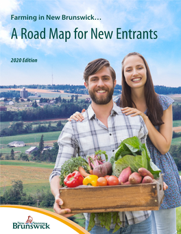 Farming in New Brunswick… a Road Map for New Entrants 2020 Edition