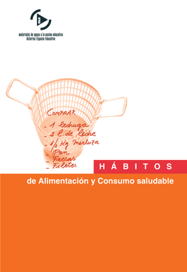 Hábitos De Alimentación Y Consumo Saludables”