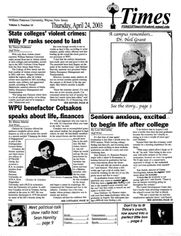 Thursday, April 24,2003 Timespioneertimes@Studentwduni.Edu '& State Colleges' Violent Crimes: Campus Remembers
