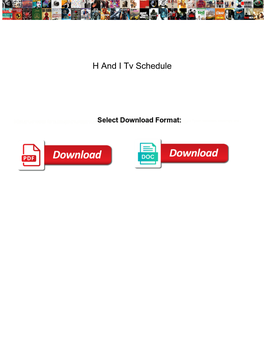 H and I Tv Schedule