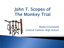 John T. Scopes of the Monkey Trial