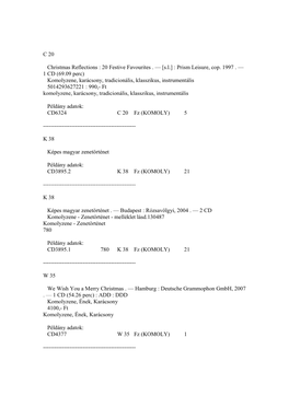 Komolyzene, Karácsony, Tradicionális, Klasszikus, Instrumentális 5014293627221 : 990,- Ft Komolyzene, Karácsony, Tradicionális, Klasszikus, Instrumentális