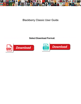 Blackberry Classic User Guide