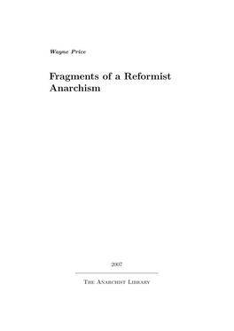 Fragments of a Reformist Anarchism