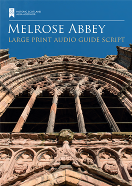 Melrose Abbey Large Print Audio Guide Script