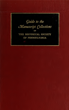 Guide to the Manuscript Collections of the Historical Society of Pennsylvania