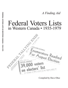 Federal Voters Lists in Western Canada, 1935-1979 : a Finding Aid / Compiled by Dave Obee