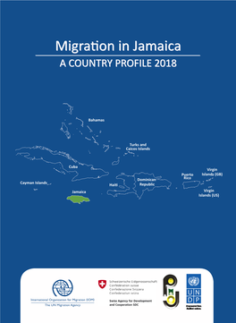 Migration in Jamaica a COUNTRY PROFILE 2018 Migration in Jamaica a COUNTRY PROFILE 2018