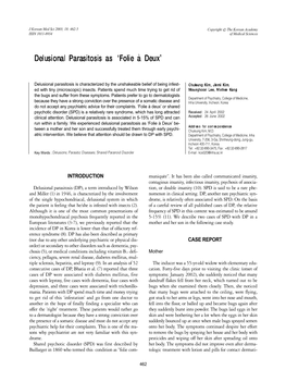 Delusional Parasitosis As ‘Folie a Deux’ Be- Tween a Mother and Her Son and Successfully Treated Them Through Early Psychi- Chuleung Kim, M.D