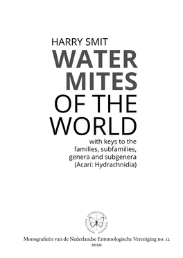 WATER MITES of the WORLD with Keys to the Families, Subfamilies, Genera and Subgenera (Acari: Hydrachnidia)