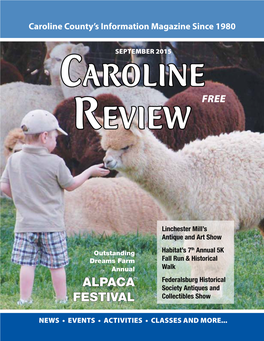 Alpaca Festival 8 America’S Dollars and Sense 10 Since Reopening of Caroline Hospice 14 1992 Best Oil, Inc