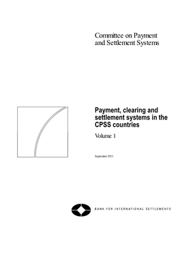 Payment, Clearing and Settlement Systems in the CPSS Countries (