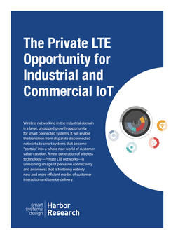 The Private LTE Opportunity for Industrial and Commercial Iot
