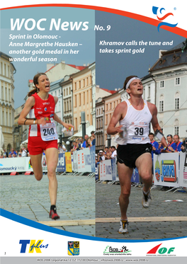 WOC News No. 9 Sprint in Olomouc - Anne Margrethe Hausken – Khramov Calls the Tune and Another Gold Medal in Her Takes Sprint Gold Wonderful Season