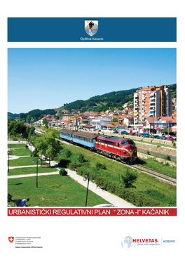 Urbanistički Regulativni Plan “ Zona -I” Kačanik