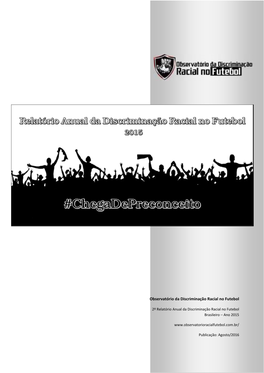 Relatório Anual Da Discriminação Racial No Futebol Brasileiro – Ano 2015