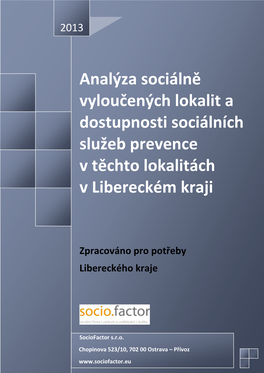 Analýza Sociálně Vyloučených Lokalit a Dostupnosti Sociálních Služeb Prevence V Těchto Lokalitách V Libereckém Kraji