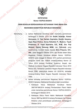 KETETAPAN Nomor 103/PUU-XII/2014 DEMI KEADILAN BERDASARKAN KETUHANAN YANG MAHA ESA MAHKAMAH KONSTITUSI REPUBLIK INDONESIA Menimb
