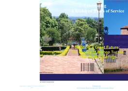 Bishop Tucker Theological College-Centenary Book 2013.Pdf
