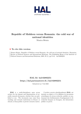 Republic of Moldova Versus Romania: the Cold War of National Identities Monica Heintz