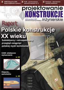 Polskie Konstrukcje XX Wieku Lotnictwo Zawsze Było Wiodącą Dziedziną Inżynierii, „Coś, Co Jest Piękne, Będzie Także Działać Doskonale”