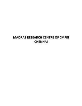 Madras Research Centre of Cmfri Chennai