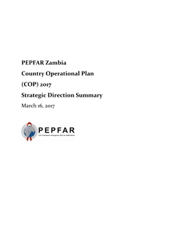 Zambia Country Operational Plan (COP) 2017 Strategic Direction Summary March 16, 2017